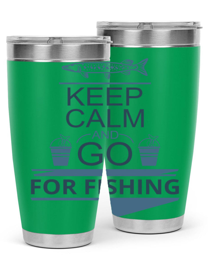 keep calm and go 67#- fishing- Tumbler