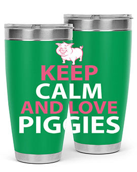 keep calm and love piggies Style 47#- pig- Tumbler