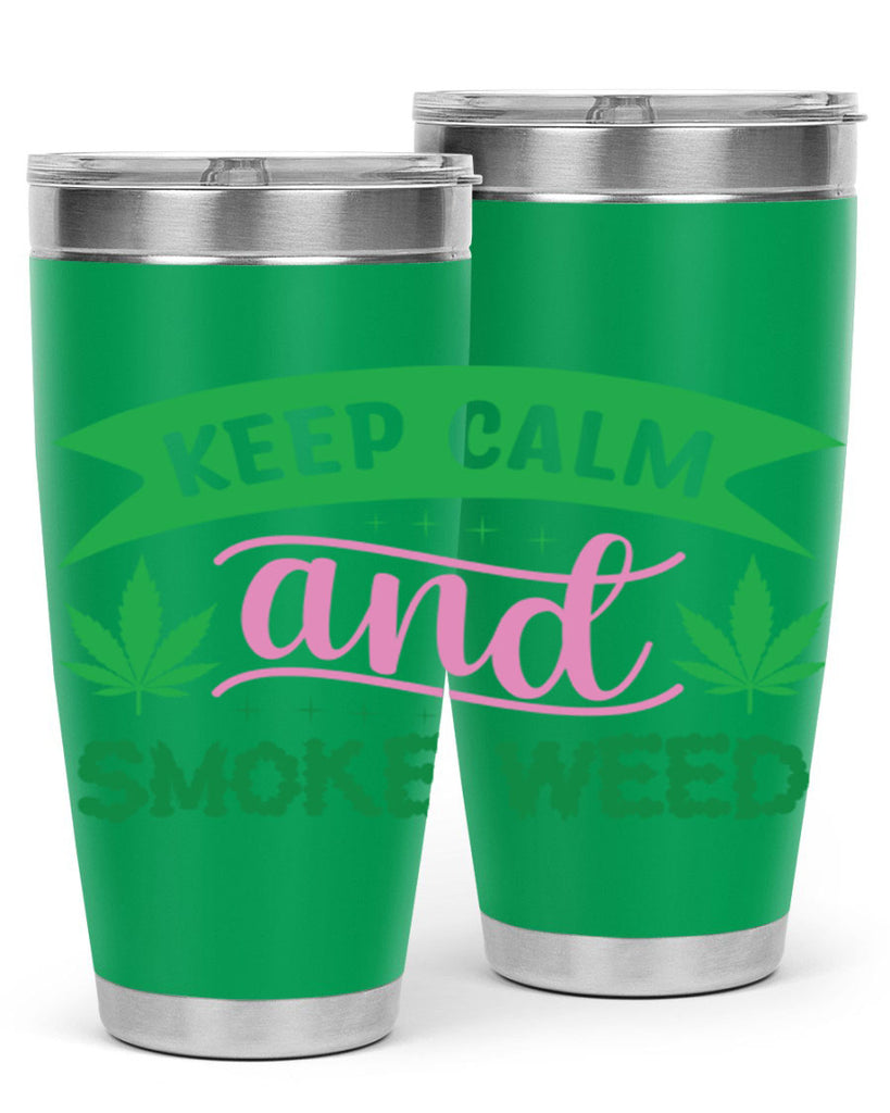 keep calm and smoke weed 170#- marijuana- Tumbler