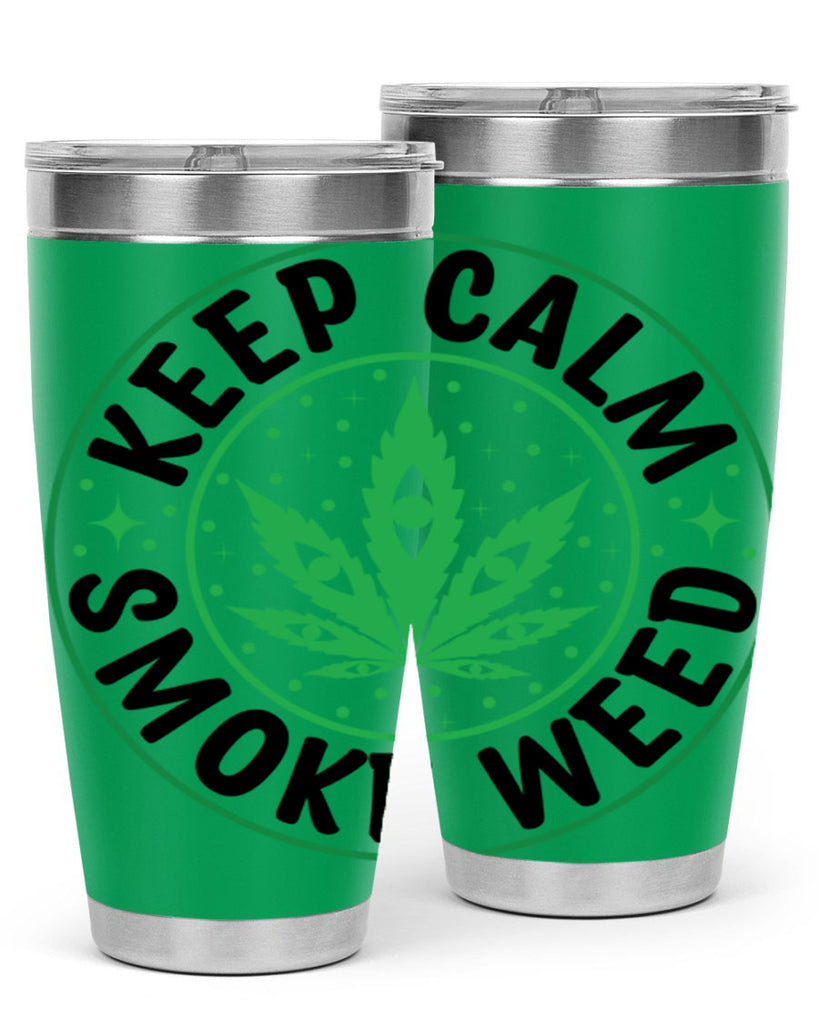 keep calm smoke weed 174#- marijuana- Tumbler