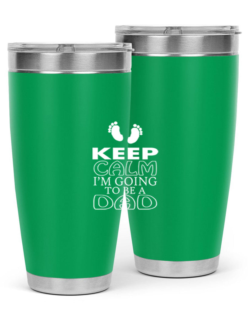 keep clam i am going to be a dadd 1#- dad- Tumbler