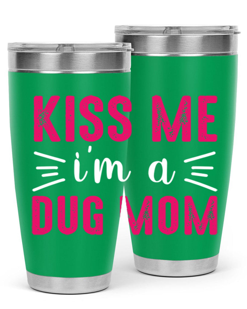 kiss me 138#- mom- Tumbler