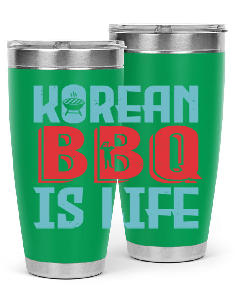 korean bbq is life 27#- bbq- Tumbler