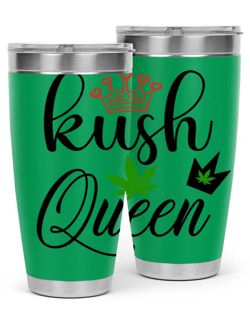 kush queen 179#- marijuana- Tumbler