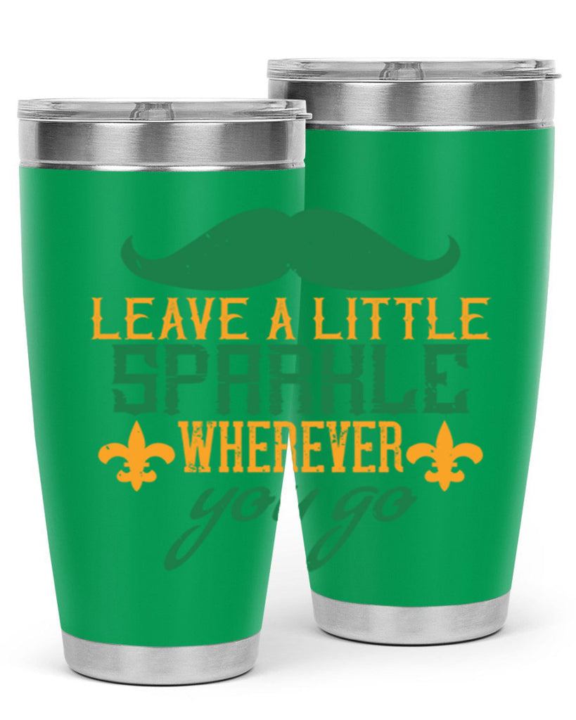 leave a little sparkle wherever you go 53#- mardi gras- Tumbler