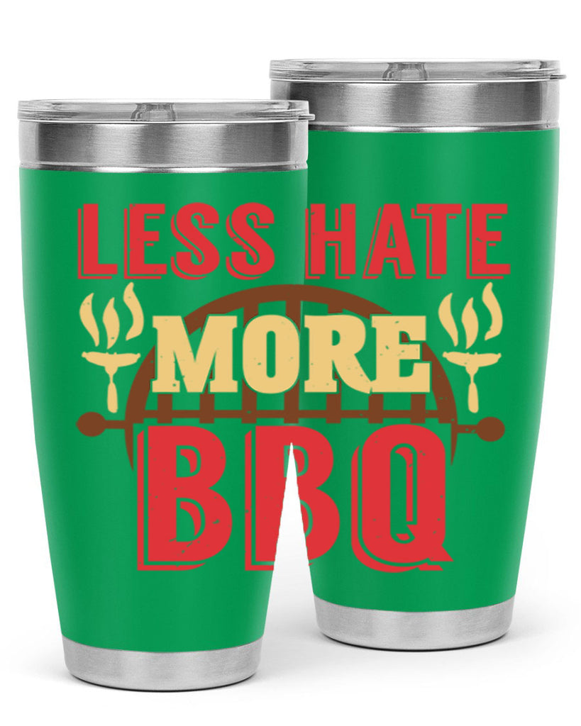 less hate more bbq 26#- bbq- Tumbler