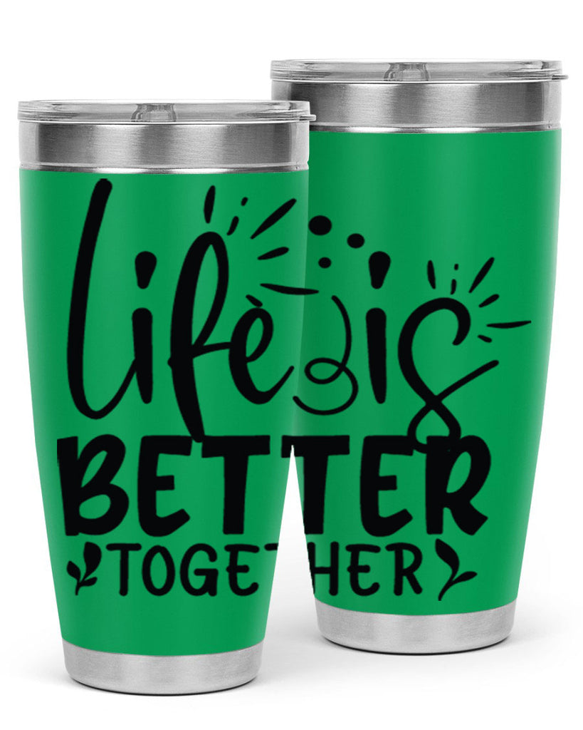 life is better together 23#- family- Tumbler