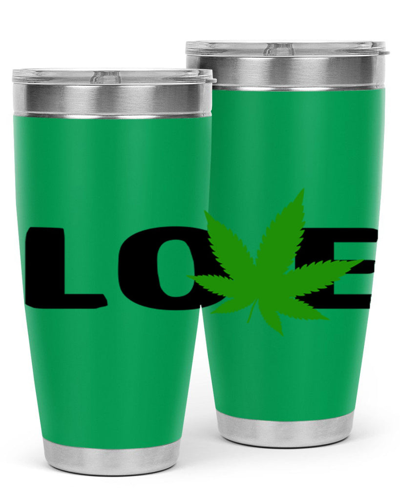 love cannabis 190#- marijuana- Tumbler