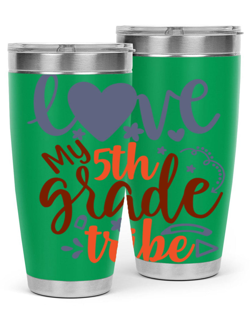 love my 5th grade tribe 11#- 5th grade- Tumbler