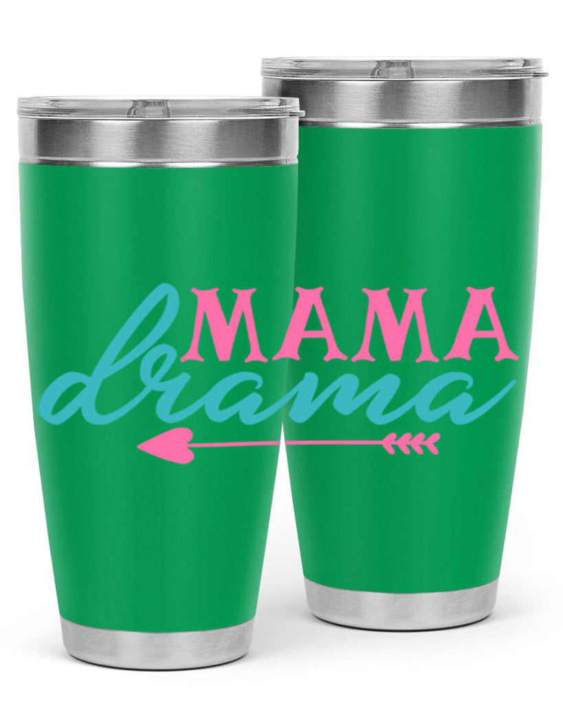 mama drama 326#- mom- Tumbler