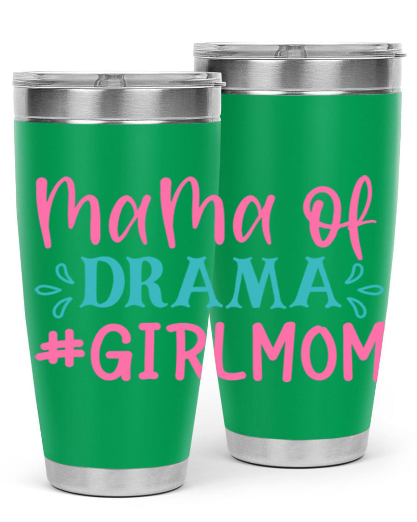 mama of drama girlmom 320#- mom- Tumbler