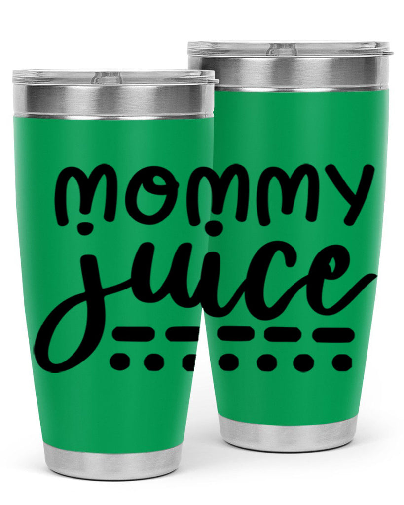 mommy juice 180#- wine- Tumbler