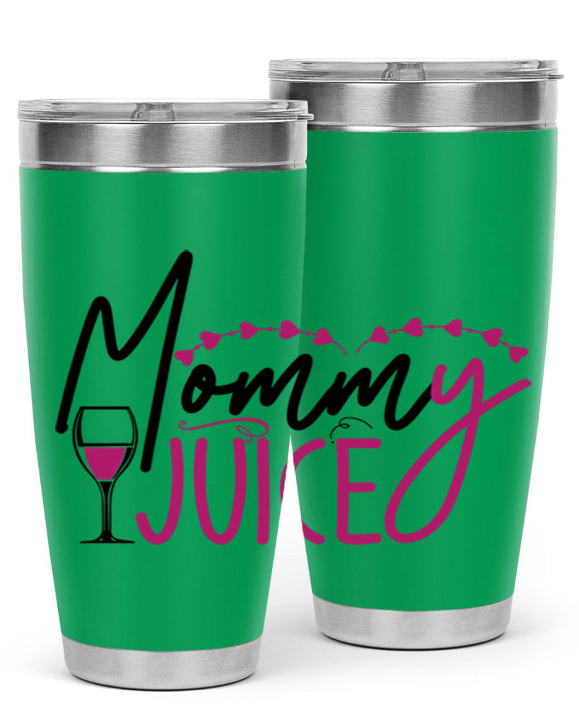 mommy juice 181#- wine- Tumbler