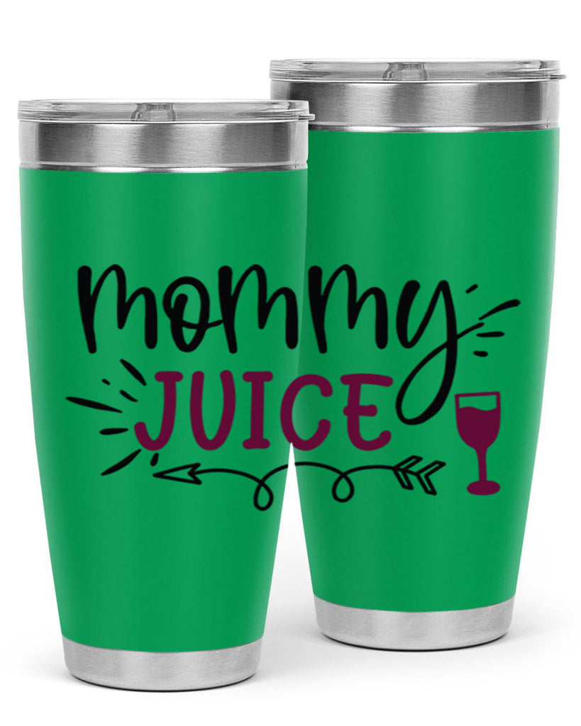 mommy juice 182#- wine- Tumbler