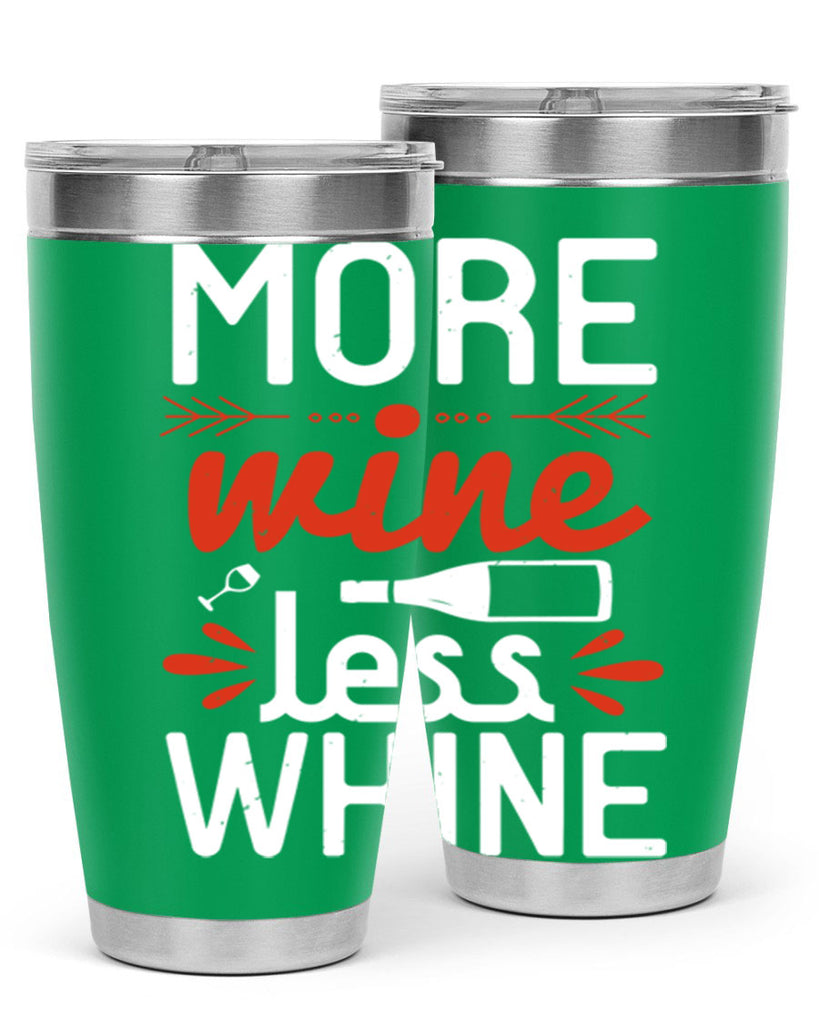 more wine less whine 128#- wine- Tumbler