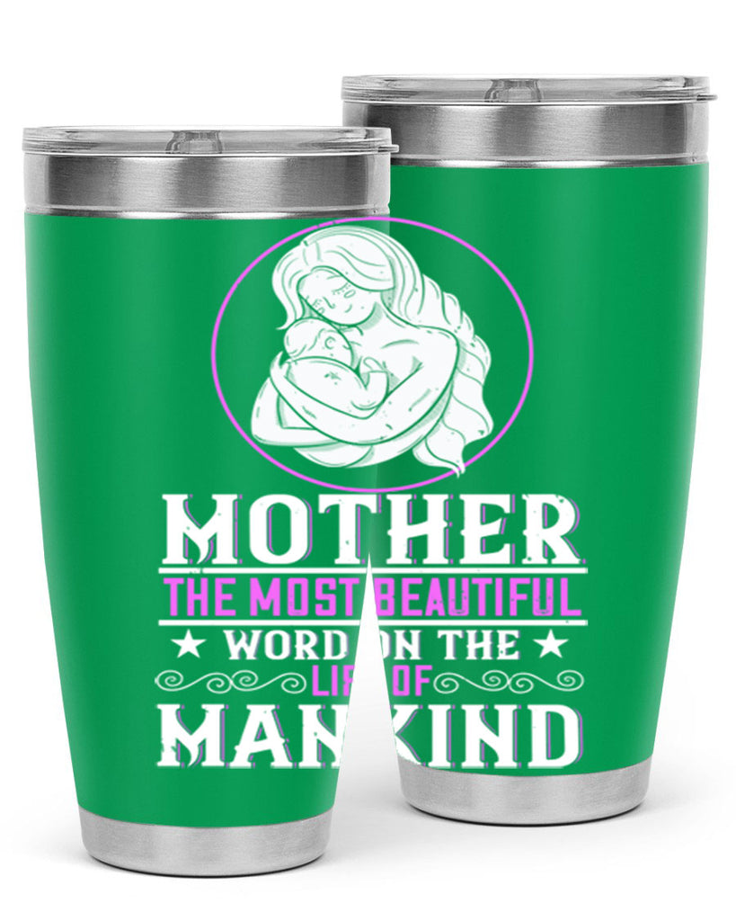 mother the most beautiful word on the lips of mankind 102#- mom- Tumbler