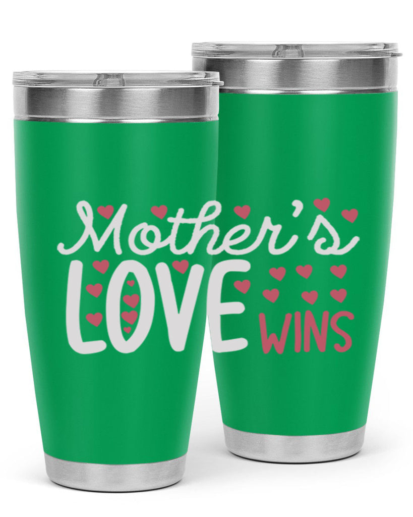 mother’s love wins 91#- mom- Tumbler