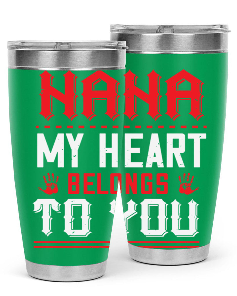 nana MY HEART 7#- grandma - nana- Tumbler