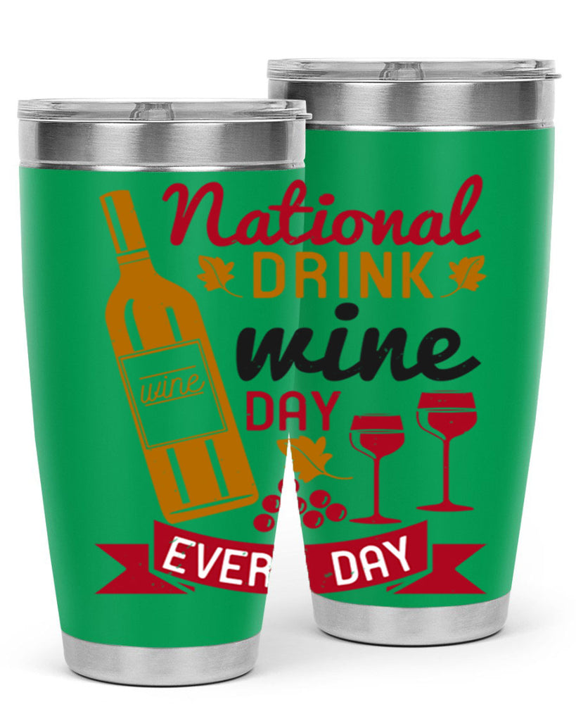 national drink wine day every day 127#- wine- Tumbler