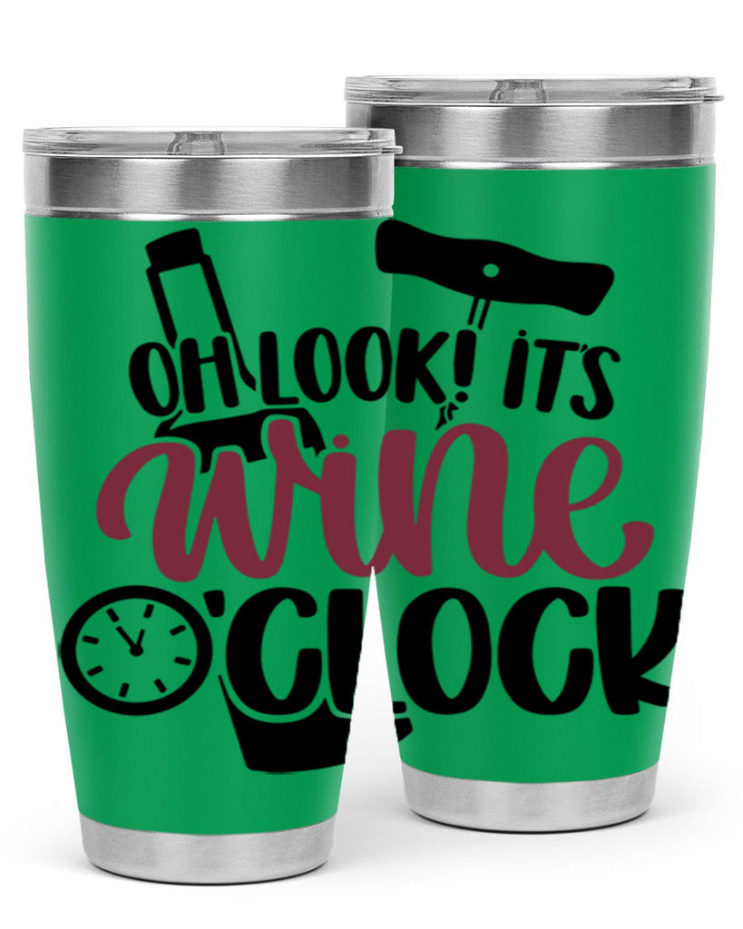 oh look its wine oclock 33#- wine- Tumbler