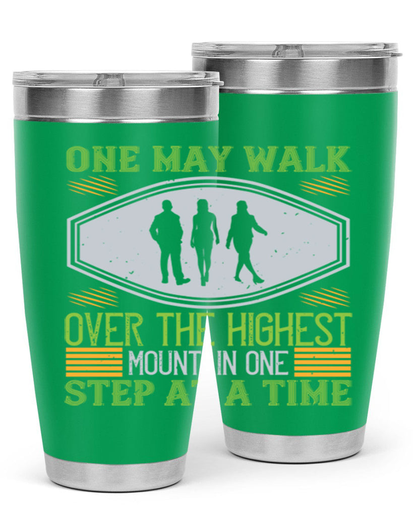 one may walk over the highest mountain one step at a time 35#- walking- Tumbler