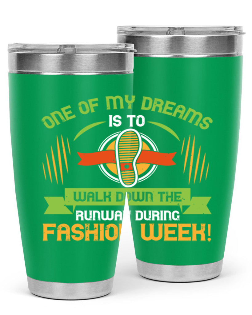 one of my dreams is to walk down the runway during fashion week 33#- walking- Tumbler