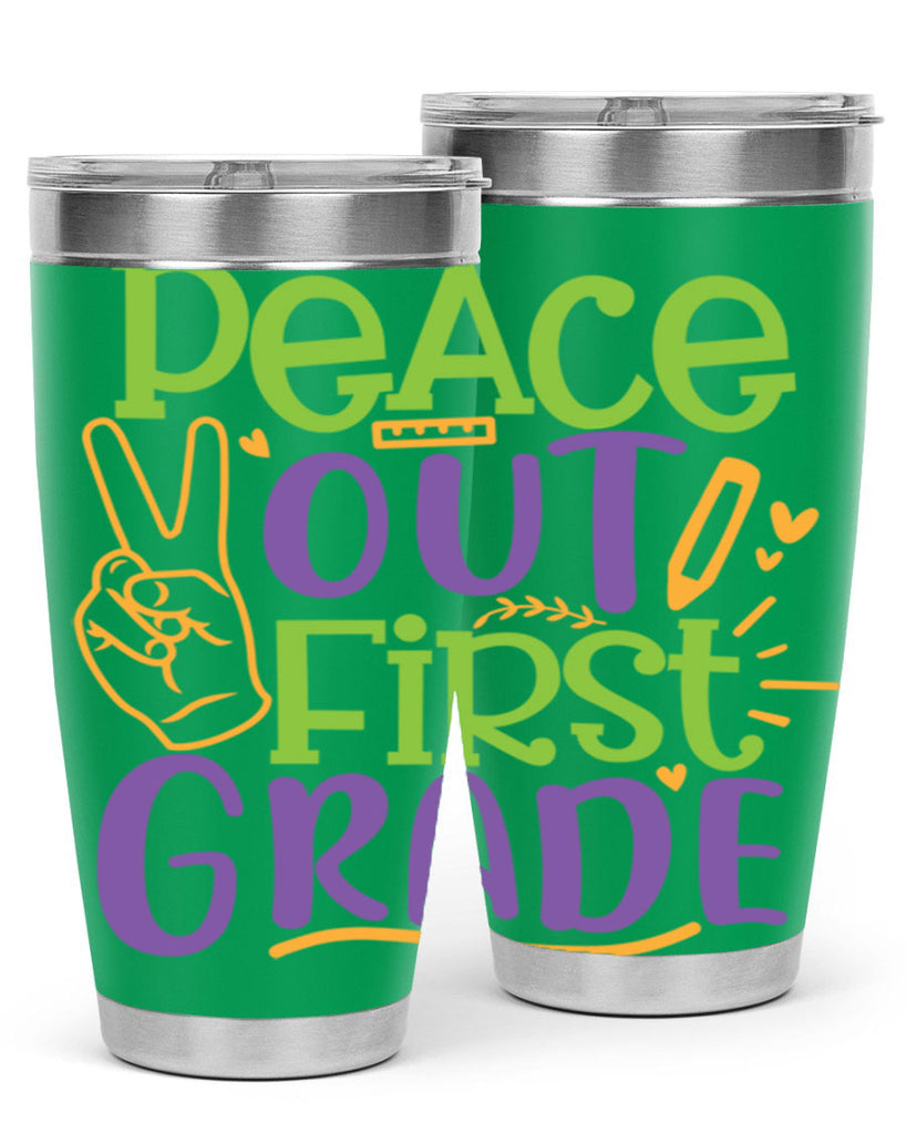 peace out 1st grade 30#- 1st grade- Tumbler