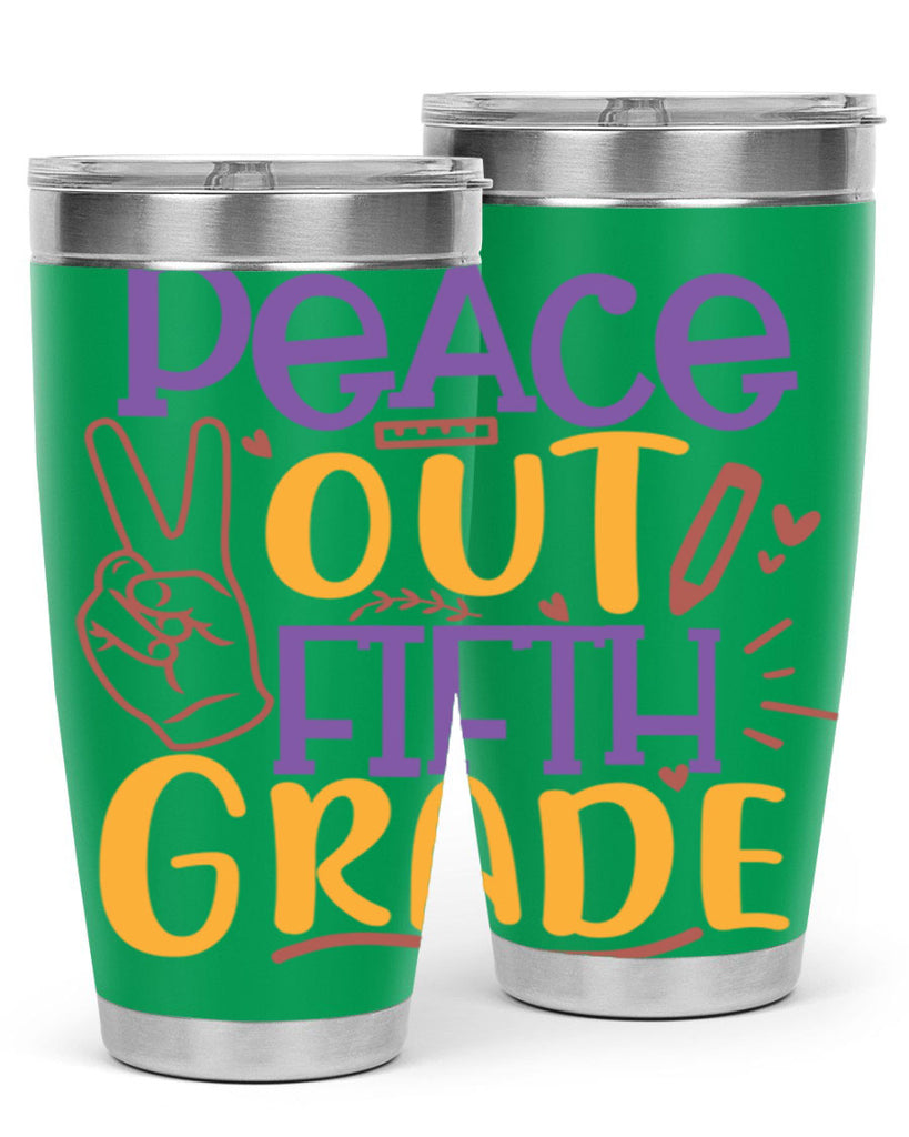 peace out 5th grade 1#- 5th grade- Tumbler