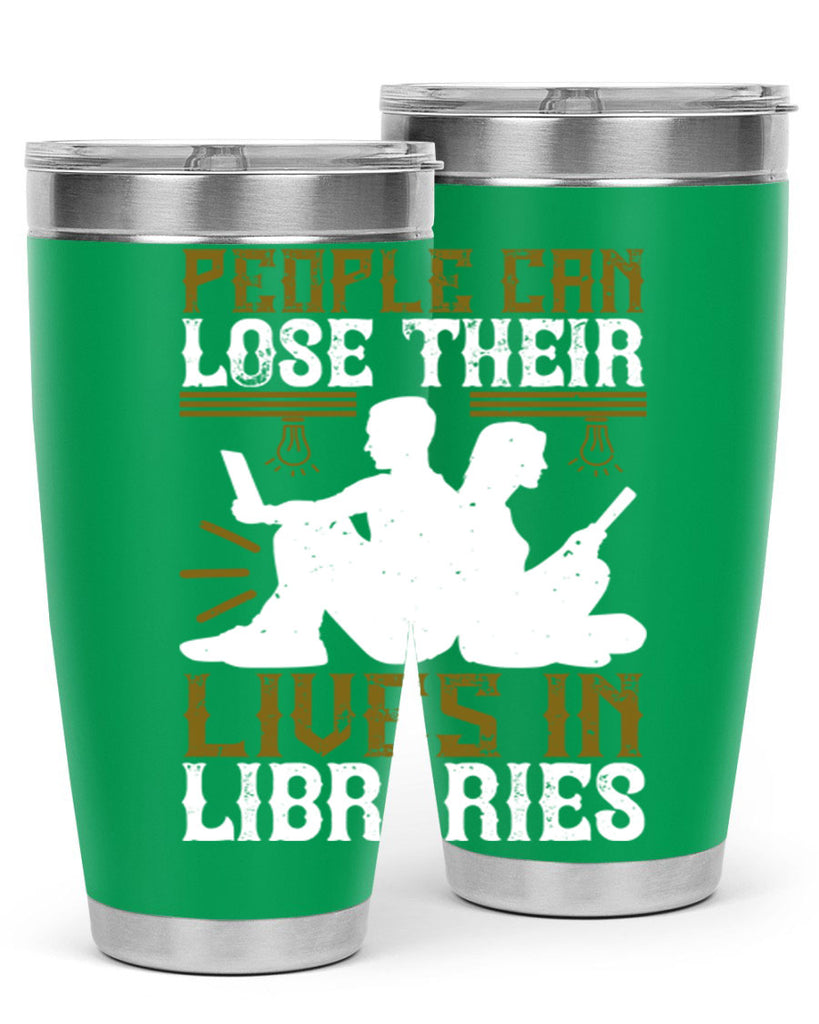 people can lose their lives in libraries 54#- reading- Tumbler