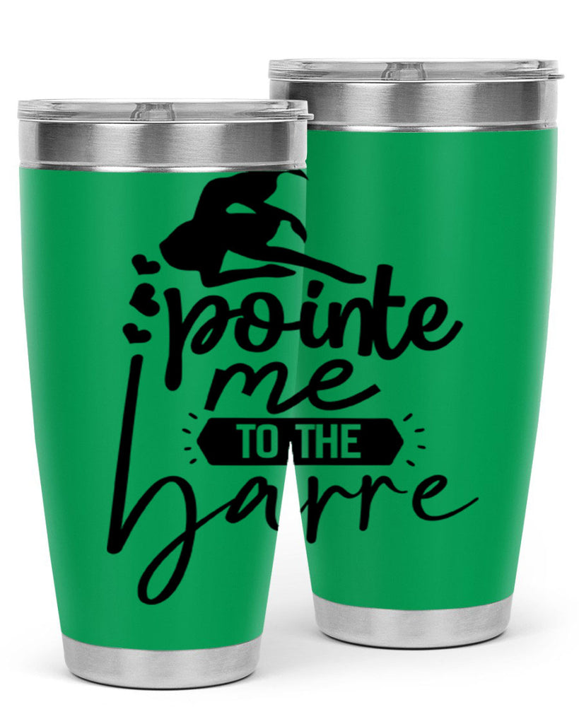 pointe me to the barre 69#- ballet- Tumbler