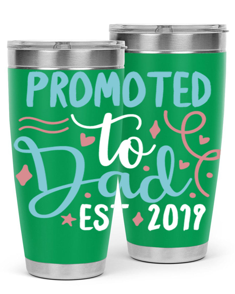 promoted to dad est 9#- fathers day- Tumbler