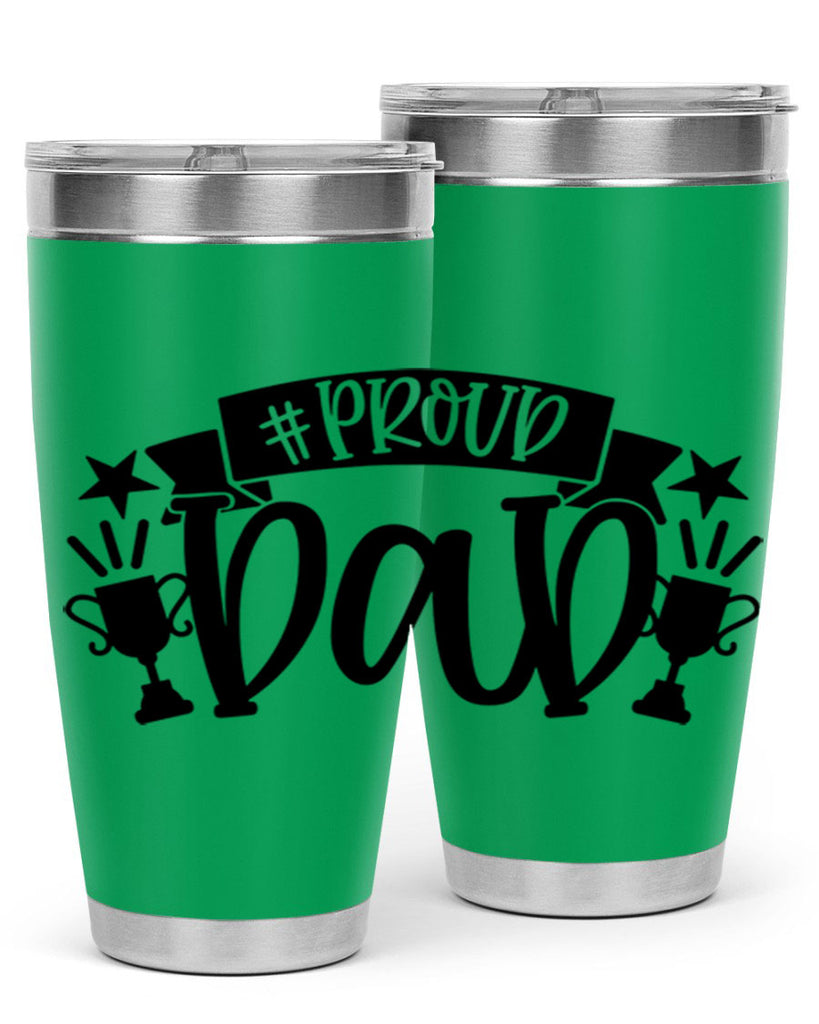 proud dad 75#- fathers day- Tumbler