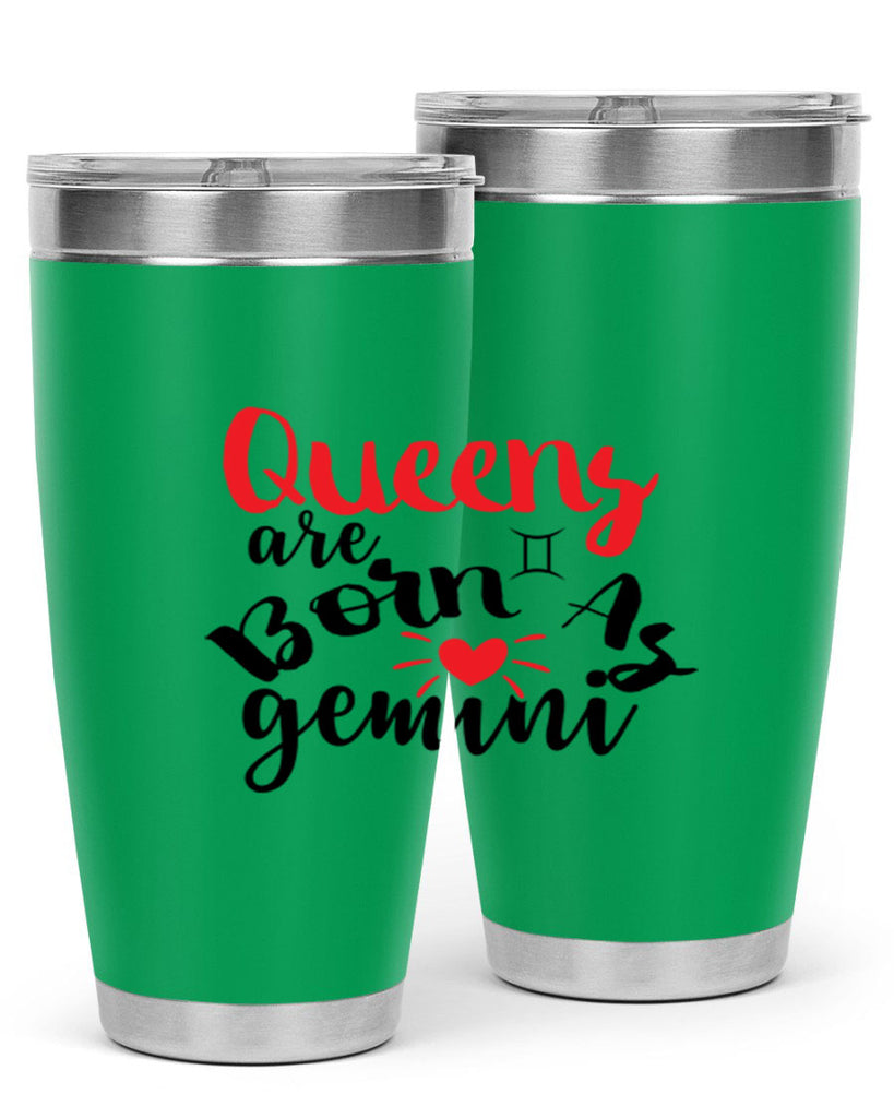 queens Are Born As Gemini 385#- zodiac- Tumbler