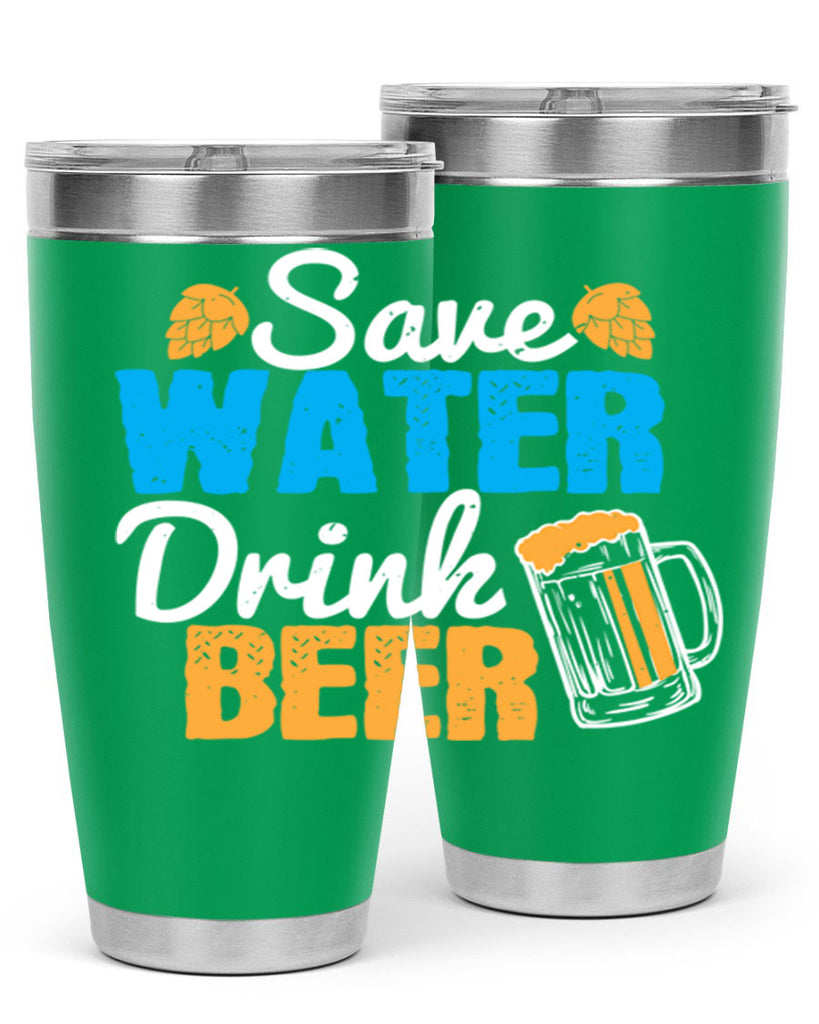 save water drink beer 12#- beer- Tumbler