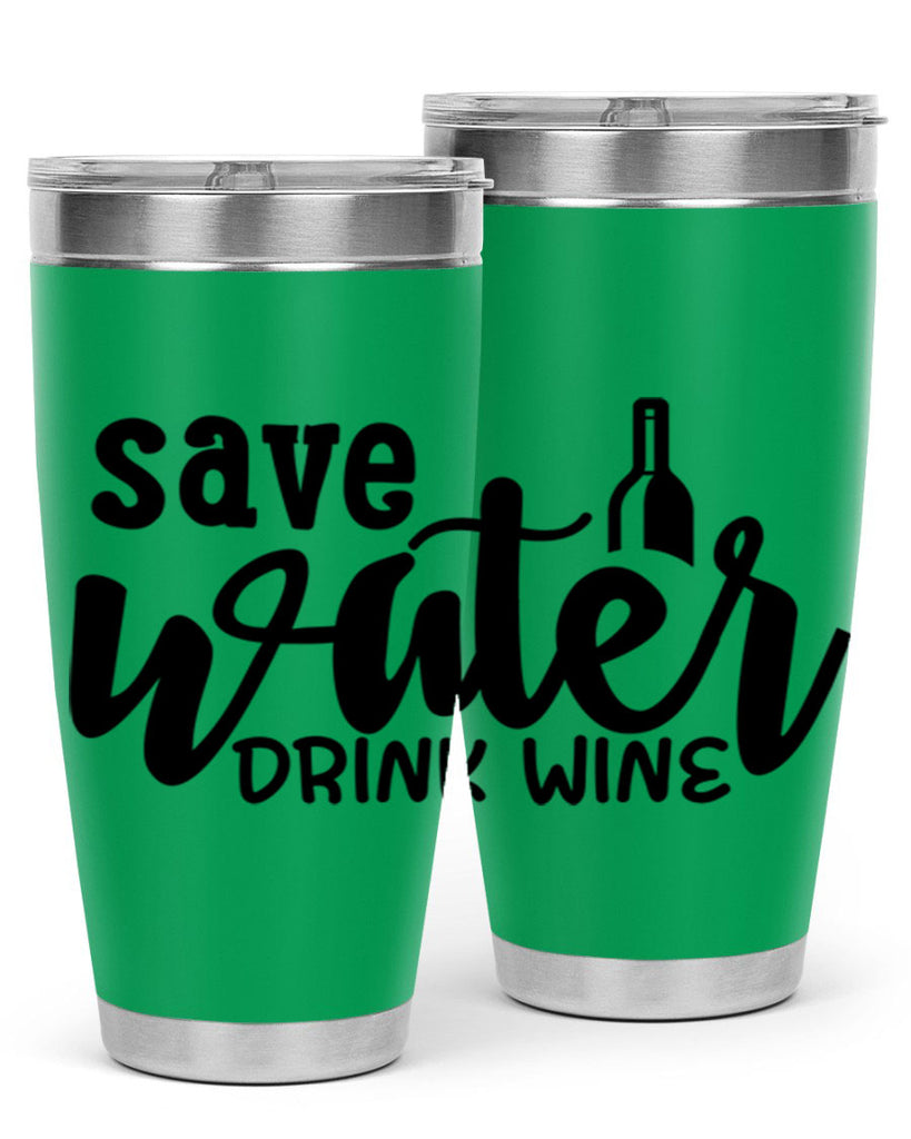 save water drink wine 169#- wine- Tumbler