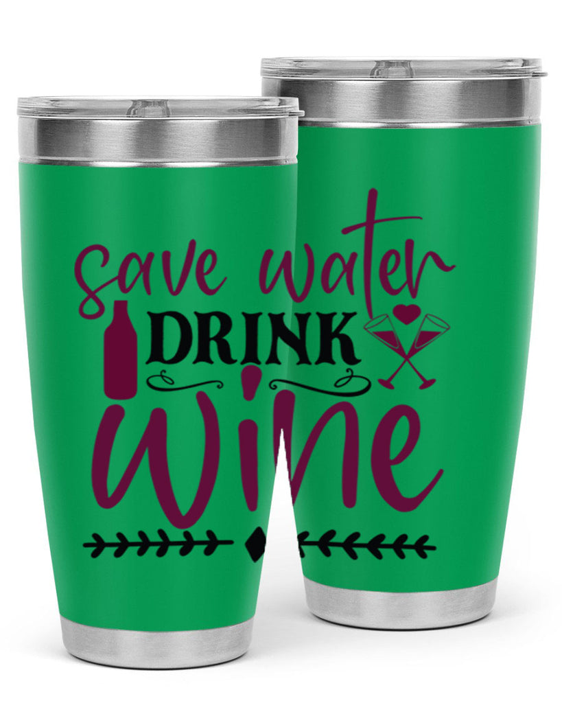 save water drink wine 171#- wine- Tumbler