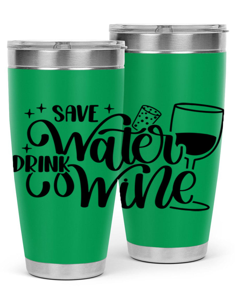 save water drink wine 30#- wine- Tumbler