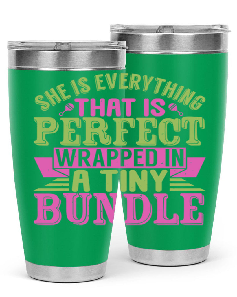 she is everything that is perfect Style 174#- baby- tumbler
