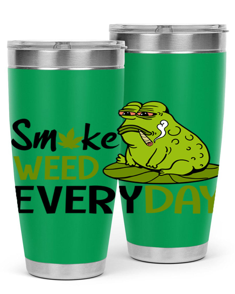 smoke weed everyday 243#- marijuana- Tumbler