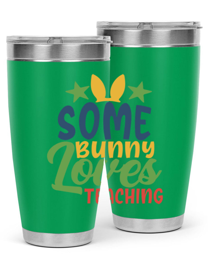 some bunny loves teaching Style 150#- teacher- tumbler