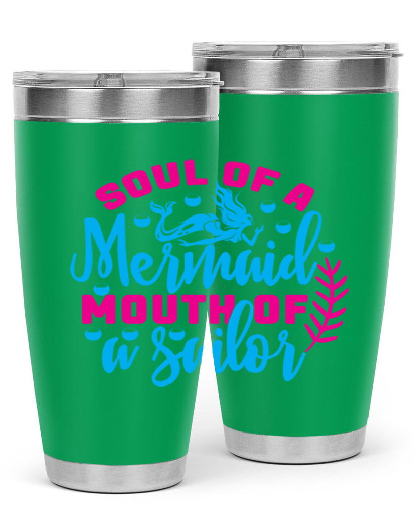 soul of a mermaid mouth of a sailor 618#- mermaid- Tumbler