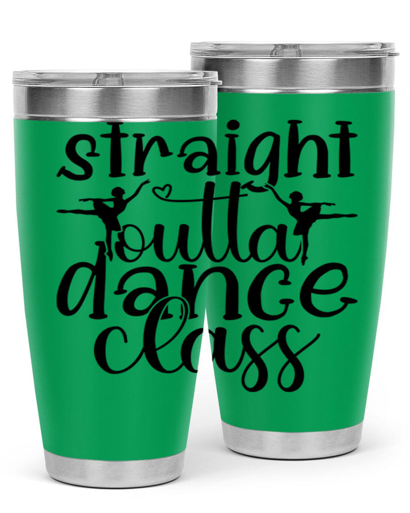 straight outta dance class82#- ballet- Tumbler