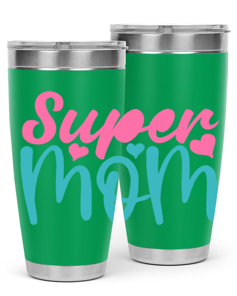 super mom 301#- mom- Tumbler