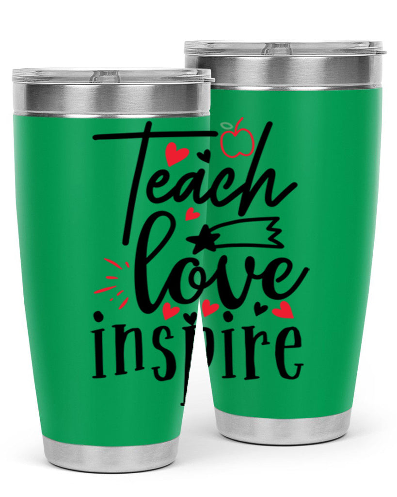 teach love inspire Style 148#- teacher- tumbler