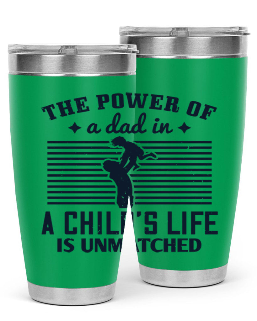 the power of a dad 150#- fathers day- Tumbler
