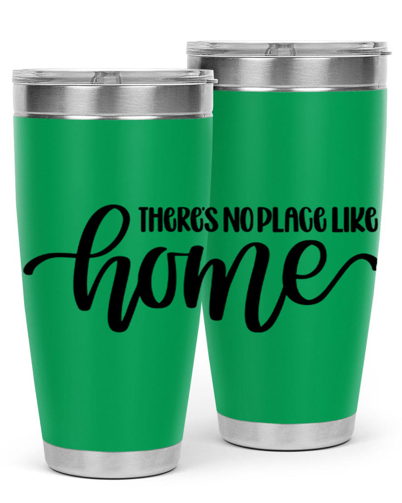 theres no place like home 5#- home- Tumbler