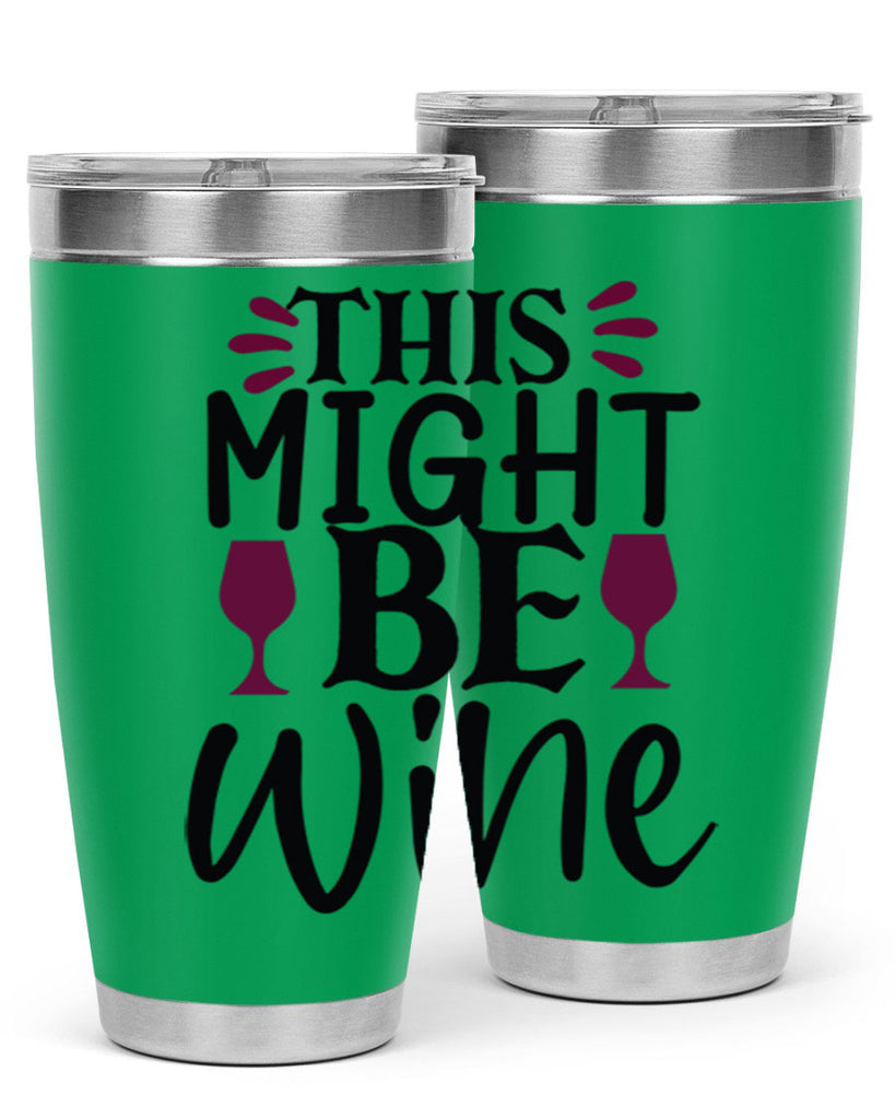 this might be wine 152#- wine- Tumbler