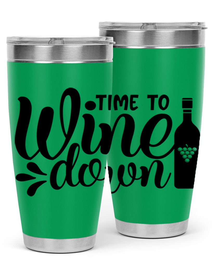 time to wine down 147#- wine- Tumbler