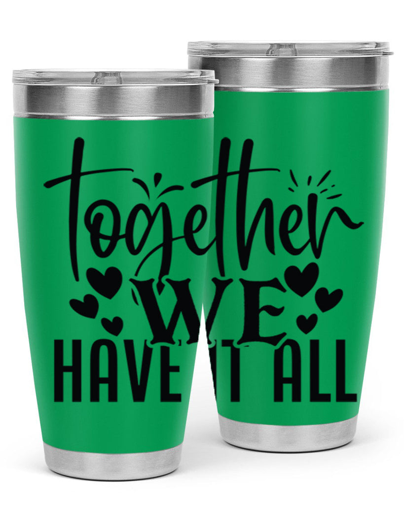 together we have it all 16#- family- Tumbler