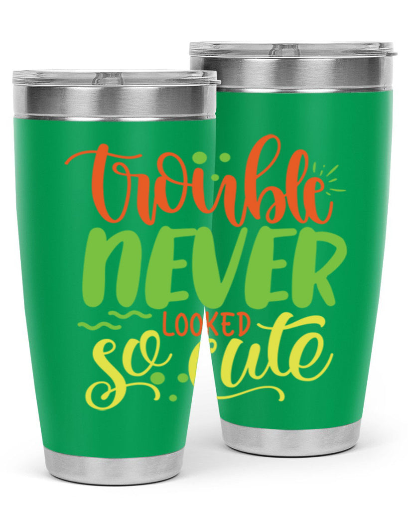 trouble never looked so cute 361#- mom- Tumbler